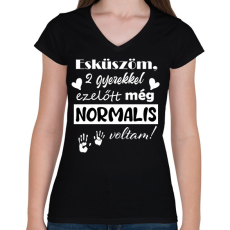 PRINTFASHION 2 gyerekkel ezelőtt normális voltam - Női V-nyakú póló - Fekete
