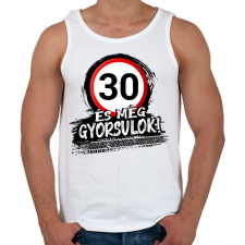 PRINTFASHION 30 és még gyorsulok - Férfi atléta - Fehér atléta, trikó