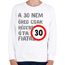 PRINTFASHION 30 éves  (szürke) - Gyerek pulóver - Fehér