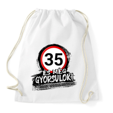 PRINTFASHION 35 és még mindig gyorsulok - Sportzsák, Tornazsák - Fehér tornazsák