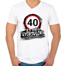 PRINTFASHION 40 és még gyorsulok - Férfi V-nyakú póló - Fehér