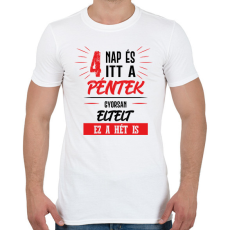 PRINTFASHION 4 nap és itt a péntek - fekete - Férfi póló - Fehér