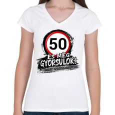 PRINTFASHION 50 és még gyorsulok - Női V-nyakú póló - Fehér