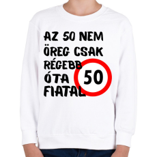 PRINTFASHION 50 éves Fekete. - Gyerek pulóver - Fehér