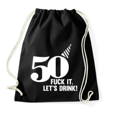 PRINTFASHION 50 éves lettem! Igyunk! - Sportzsák, Tornazsák - Fekete tornazsák