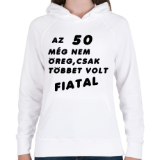 PRINTFASHION 50? Fiatal! - Női kapucnis pulóver - Fehér