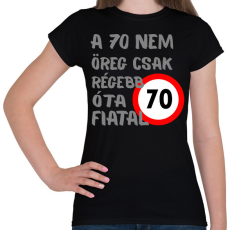 PRINTFASHION 70 éves Szürke. - Női póló - Fekete