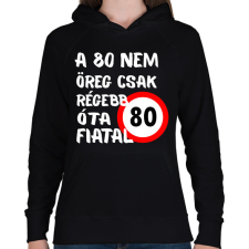 PRINTFASHION 80 éves (fehér) - Női kapucnis pulóver - Fekete női pulóver, kardigán