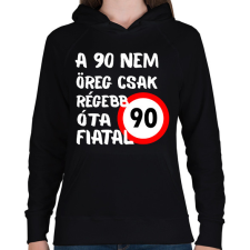 PRINTFASHION 90 éves (fehér) - Női kapucnis pulóver - Fekete női pulóver, kardigán