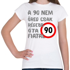 PRINTFASHION 90 éves (szürke) - Női póló - Fehér női póló