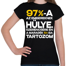 PRINTFASHION 97%-A AZ EMBEREKNEK HÜLYE - Női póló - Fekete női póló