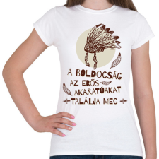 PRINTFASHION A boldogság - indián közmondás - Női póló - Fehér női póló