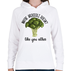 PRINTFASHION A brokkoli se szeret téged - Női kapucnis pulóver - Fehér