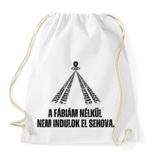 PRINTFASHION A Fábiám nélkül nem indulok el sehova - Sportzsák, Tornazsák - Fehér tornazsák
