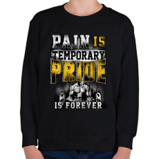 PRINTFASHION A fájdalom átmeneti, de a büszkeség örök - Gyerek pulóver - Fekete