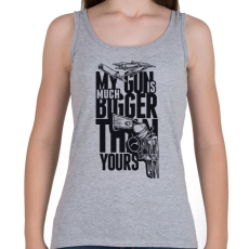 PRINTFASHION a fegyverem sokkal nagyobb, mint a tiéd - Női atléta - Sport szürke