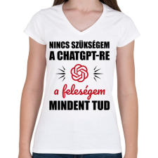 PRINTFASHION A feleségem mindent tud - Női V-nyakú póló - Fehér női póló