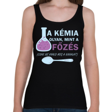 PRINTFASHION A főzés olyan, mint a kémia - Női atléta - Fekete