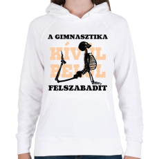 PRINTFASHION A gimnasztika felszabadít - fekete - Női kapucnis pulóver - Fehér