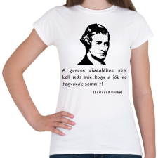 PRINTFASHION A gonosz diadalához nem kell más - Női póló - Fehér női póló