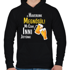 PRINTFASHION A haverunk megnősül mi csak inni jöttünk - Férfi kapucnis pulóver - Fekete