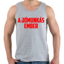 PRINTFASHION A jómunkás ember - Férfi atléta - Sport szürke atléta, trikó