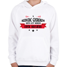 PRINTFASHION A kedvenc gyerekem - apák napja - Gyerek kapucnis pulóver - Fehér gyerek pulóver, kardigán