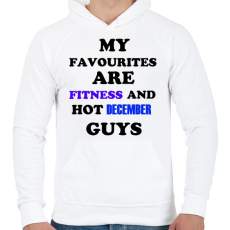 PRINTFASHION A kedvenceim a fitnessz és a jó decemberi születésű pasik - Férfi kapucnis pulóver - Fehér