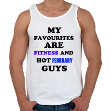 PRINTFASHION A kedvenceim a fitnessz és a jó februári születésű pasik - Férfi atléta - Fehér