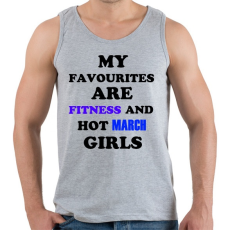 PRINTFASHION A kedvenceim a fitnessz és a jó márciusi születésű csajok - Férfi atléta - Sport szürke