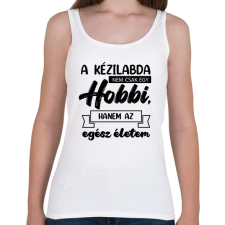 PRINTFASHION A kézilabda nem csak egy hobbi - Női atléta - Fehér női trikó