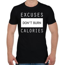 PRINTFASHION A kifogások nem égetnek kalóriát - Férfi póló - Fekete
