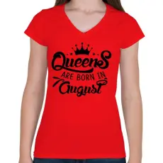 PRINTFASHION A királynők augusztusban születnek - Női V-nyakú póló - Piros
