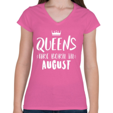 PRINTFASHION A királynők augusztusban születnek - Női V-nyakú póló - Rózsaszín női póló