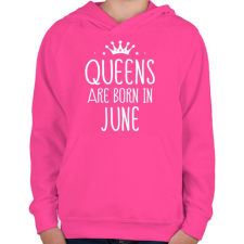 PRINTFASHION A királynők júniusban születnek - Gyerek kapucnis pulóver - Fukszia gyerek pulóver, kardigán