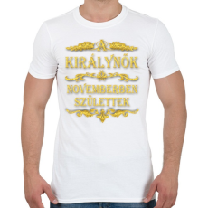 PRINTFASHION A királynők novemberben születtek - Férfi póló - Fehér
