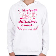 PRINTFASHION A királynők októberben születnek /pink/ - Gyerek kapucnis pulóver - Fehér