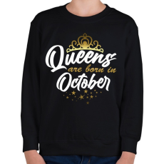 PRINTFASHION A királynők októberben születtek - Gyerek pulóver - Fekete