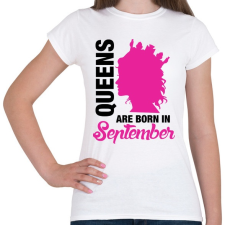 PRINTFASHION A királynők szeptemberben születnek - Női póló - Fehér női póló