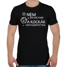 PRINTFASHION A kockák kényszerítettek! - Férfi póló - Fekete férfi póló