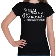 PRINTFASHION A kockák kényszerítettek! - Női póló - Fekete