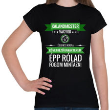 PRINTFASHION A következő karakterem te leszel (KM) - Női póló - Fekete női póló