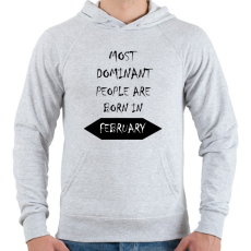 PRINTFASHION A legdominánsabb emberek februárban születnek - Férfi kapucnis pulóver - Sport szürke