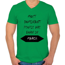 PRINTFASHION A legdominánsabb emberek márciusban születnek - Férfi V-nyakú póló - Zöld