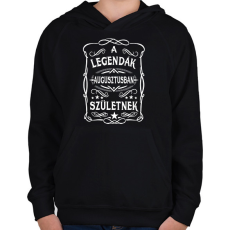 PRINTFASHION A legendák augusztusban születtek - Gyerek kapucnis pulóver - Fekete
