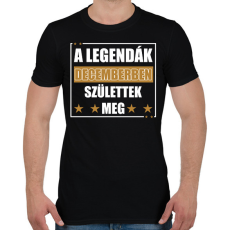 PRINTFASHION A legendák decemberben születtek meg - Férfi póló - Fekete