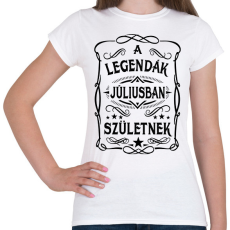 PRINTFASHION A legendák júliusban születnek - Női póló - Fehér
