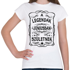 PRINTFASHION A legendák júniusban születnek - Női póló - Fehér női póló
