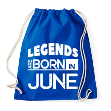 PRINTFASHION A legendák júniusban születnek - Sportzsák, Tornazsák - Bright royal tornazsák