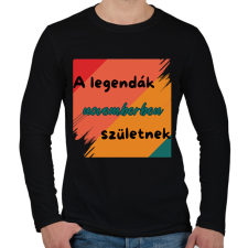 PRINTFASHION A legendák novemberben születnek - Férfi hosszú ujjú póló - Fekete férfi póló